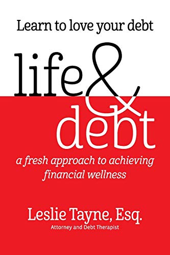 cover image Life & Debt: A Fresh Approach to Achieving Financial Wellness 