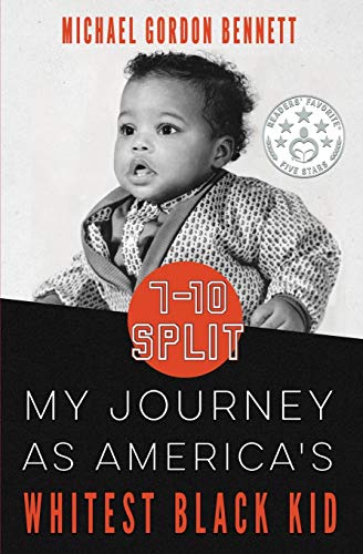 cover image 7-10 Split: My Journey as America’s Whitest Blackest Kid