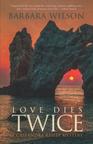 cover image Love Dies Twice: A Cassandra Reilly Mystery