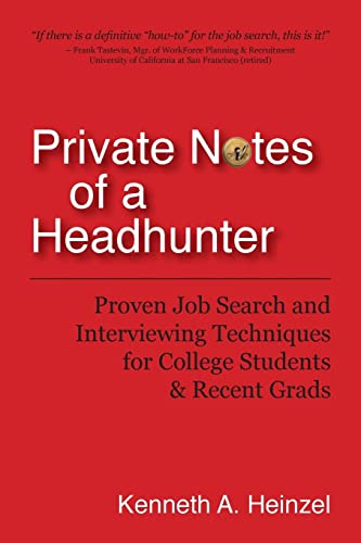cover image Private Notes of a Headhunter: Proven Job Search and Interviewing Techniques for College Students and Recent Grads