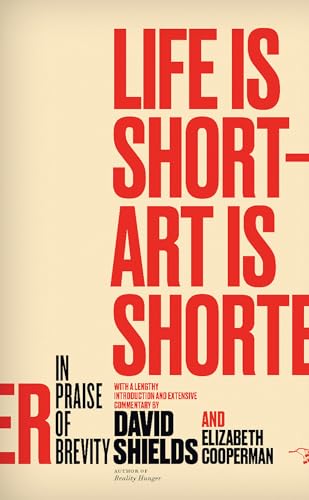cover image Life Is Short—Art Is Shorter: In Praise of Brevity