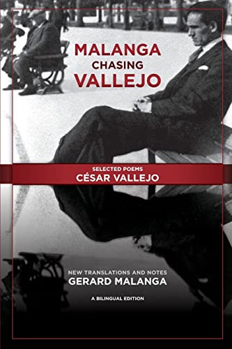 cover image Malanga Chasing Vallejo: Selected Poems of Cesar Vallejo with New Translations and Notes
