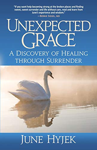 cover image Unexpected Grace: A Discovery of Healing Through Surrender
