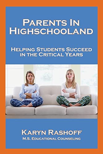 cover image Parents in Highschooland: Helping Students Succeed in the Critical Years