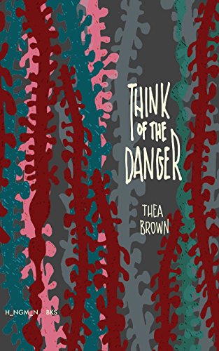 cover image Think of the Danger