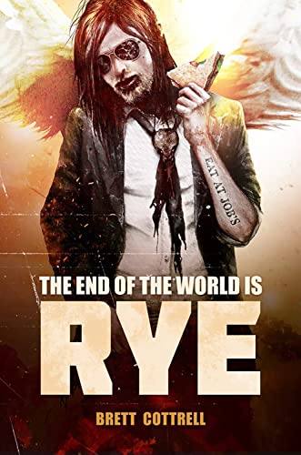 cover image The End of the World Is Rye