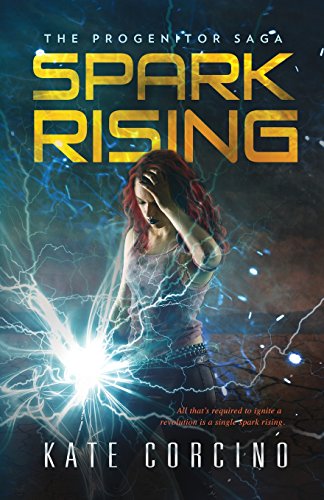 cover image Spark Rising: The Progenitor Saga, Book 1