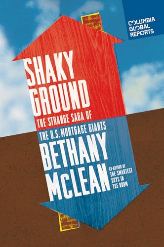 cover image Shaky Ground: The Strange Saga of the U.S. Mortgage Giants
