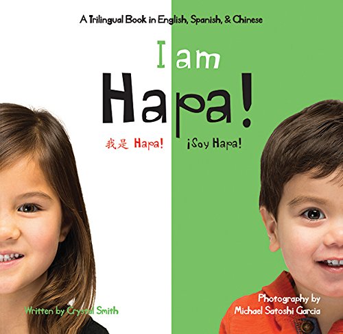 cover image I am Hapa!/Soy hapa/wo shi Hapa