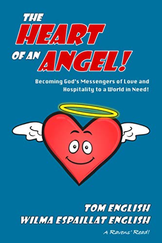 cover image The Heart of an Angel: Becoming God’s Messengers of Love and Hospitality to a World in Need