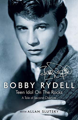 cover image Bobby Rydell: Teen Idol on the Rocks
