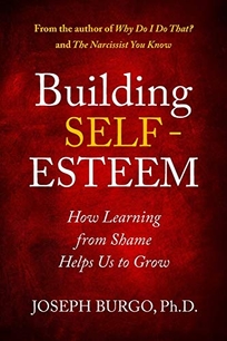 Building Self-Esteem: How Learning from Shame Helps Us Grow