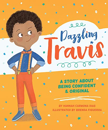 cover image Dazzling Travis: A Story About Being Confident & Original
