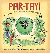 Par-Tay! Dance of the Veggies and Their Friends