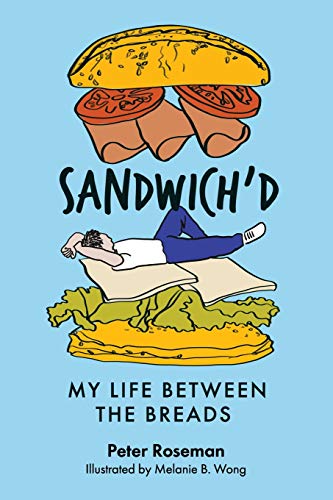 cover image Sandwich’d: My Life Between the Breads