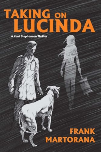 cover image Taking on Lucinda: A Kent Stephenson Thriller
