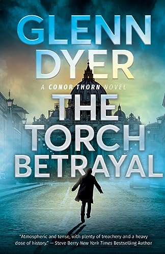 cover image The Torch Betrayal: A Conor Thorn Novel