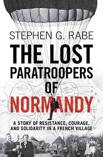 cover image The Lost Paratroopers of Normandy: A Story of Resistance, Courage, and Solidarity in a French Village