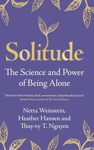 cover image Solitude: The Science and Power of Being Alone