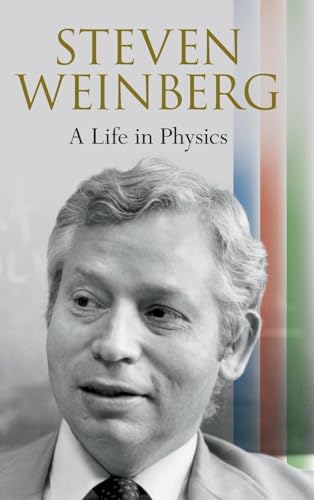 cover image Steven Weinberg: A Life in Physics