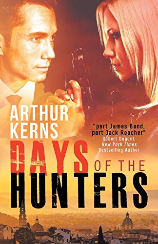 cover image Days of the Hunters: Intrigue, Mayhem, and Romance in Sunny Italy