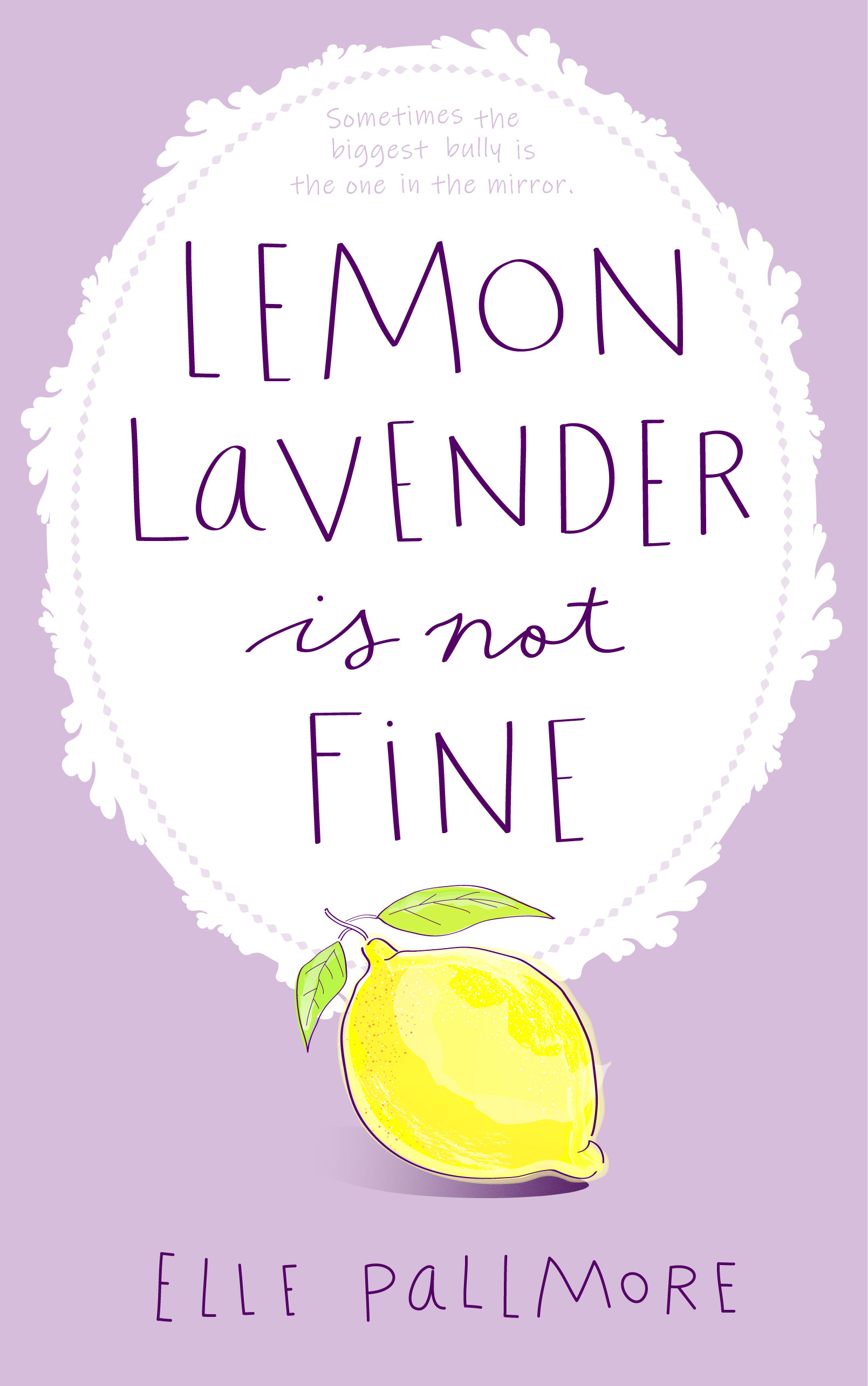 cover image Lemon Lavender Is Not Fine