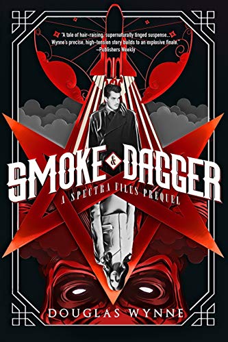 cover image Smoke and Dagger: A Spectra Files Prequel