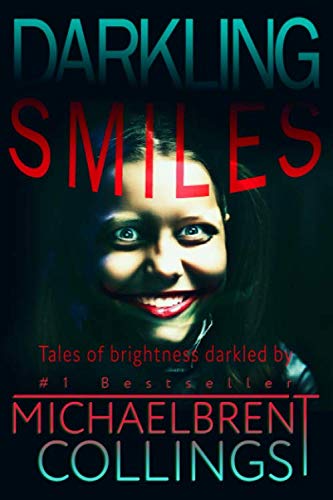 cover image Darkling Smiles: Tales of Brightness Darkled