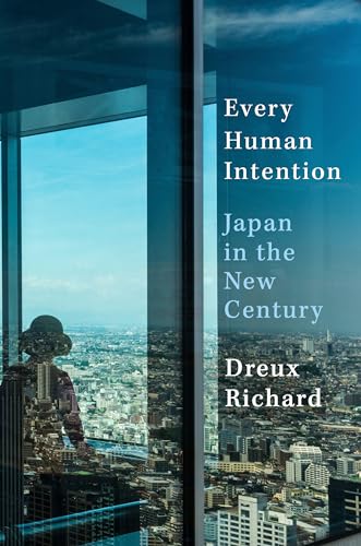 cover image Every Human Intention: Japan in the New Century