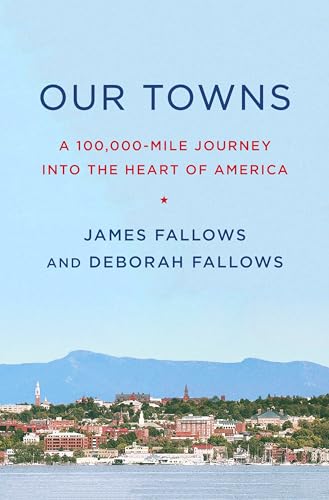 cover image Our Towns: A 100,000-Mile Journey into the Heart of America