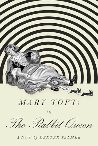 cover image Mary Toft; or, the Rabbit Queen