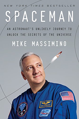 cover image Spaceman: An Astronaut’s Unlikely Journey to Unlock the Secrets of the Universe