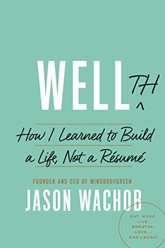 cover image Wellth: How I Learned to Build a Life, Not a Resume