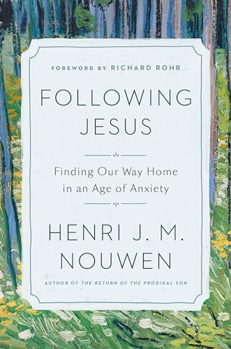 cover image Following Jesus: Finding Our Way Home in an Age of Anxiety
