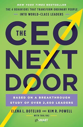 cover image The CEO Next Door: The 4 Behaviors That Transform Ordinary People into World-Class Leaders 