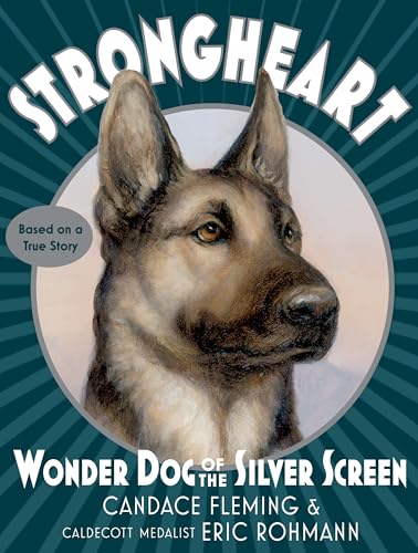 cover image Strongheart: Wonder Dog of the Silver Screen