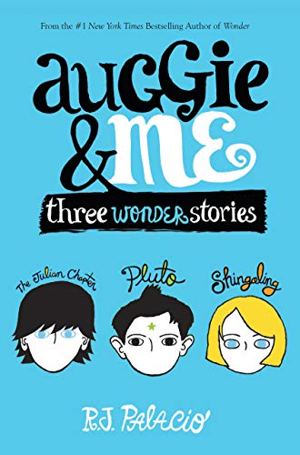 cover image Auggie & Me: Three Wonder Stories