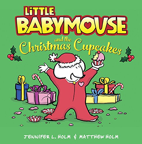 cover image Little Babymouse and the Christmas Cupcakes