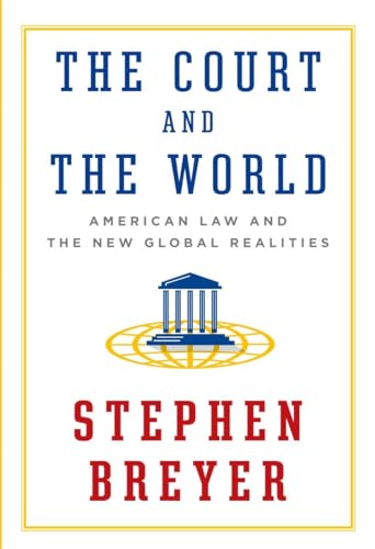 cover image The Court and the World: American Law and the New Global Realities