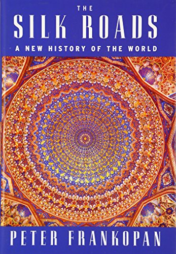 cover image The Silk Roads: A New History of the World