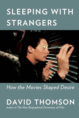 cover image Sleeping with Strangers: How the Movies Shaped Desire 
