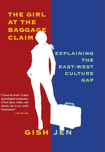 cover image The Girl at the Baggage Claim: Explaining the East-West Culture Gap