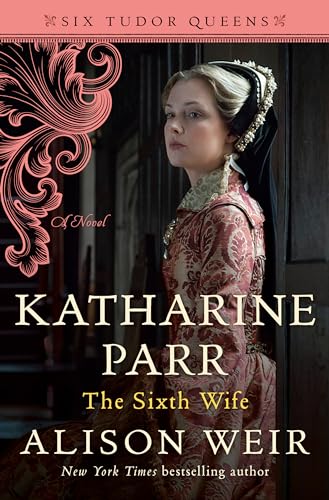 cover image Katherine Parr: The Sixth Wife