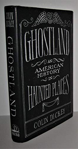 cover image Ghostland: An American History in Haunted Places