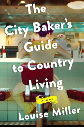 cover image The City Baker’s Guide to Country Living