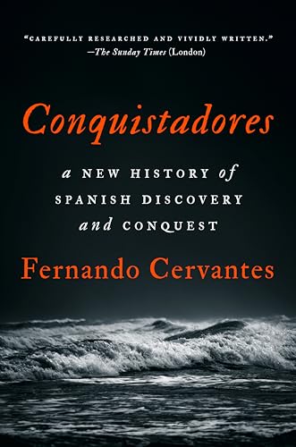 cover image Conquistadores: A New History of Spanish Discovery and Conquest