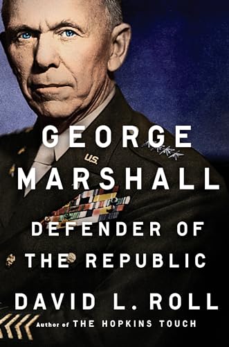 cover image George Marshall: Defender of the Republic