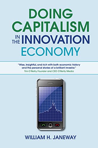 cover image Doing Capitalism in the Innovation Economy: Markets, Speculation, and the State