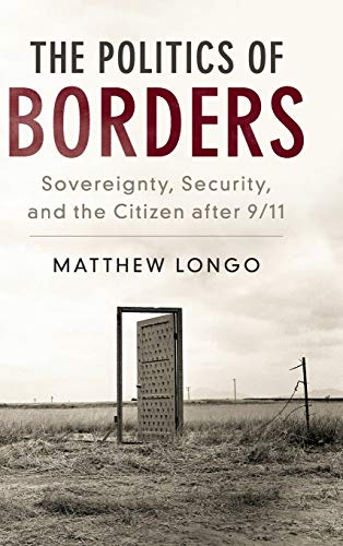 cover image The Politics of Borders: Sovereignty, Security, and the Citizen after 9/11