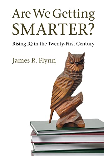 cover image Are We Getting Smarter? Rising IQ in the Twenty-First Century